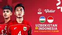 Nonton Siaran Langsung Piala Kemerdekaan 2025 Uzbekistan U-17 vs Indonesia U-17: Eksklusif di Vidio
